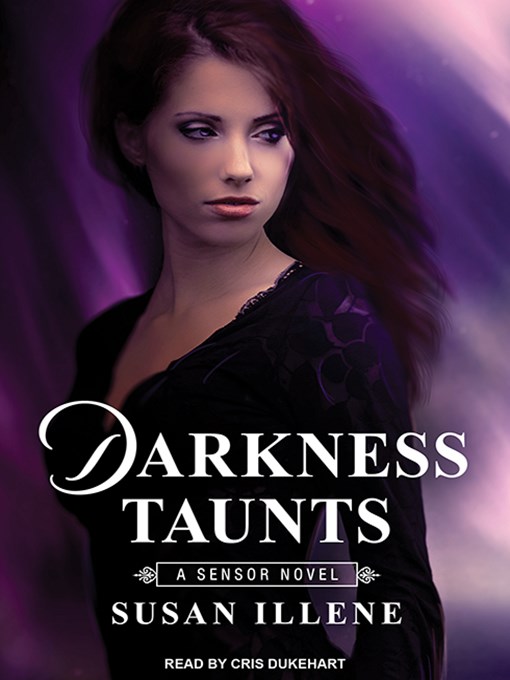 Title details for Darkness Taunts by Susan Illene - Available
